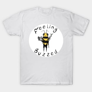 Feeling Buzzed T-Shirt